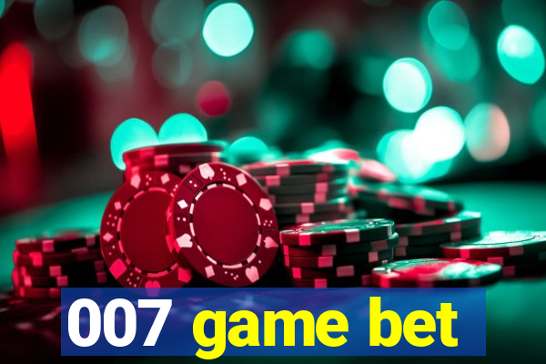 007 game bet